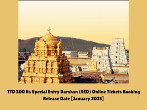 TTD 300 Rs Special Entry Darshan (SED) Online Tickets Booking Release