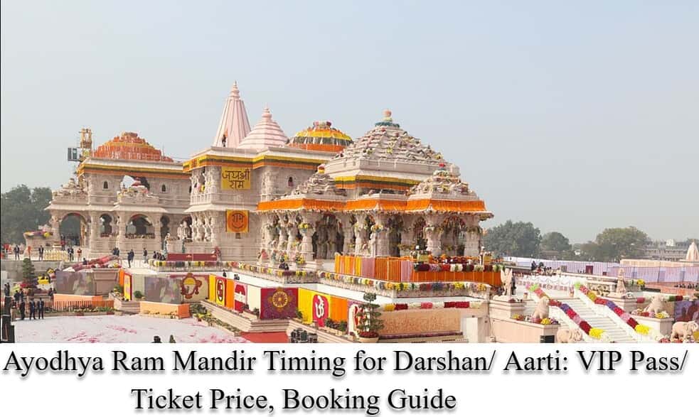 Ayodhya Ram Mandir Timing for Darshan, Aarti - VIP Pass/ Ticket Price, Booking Guide