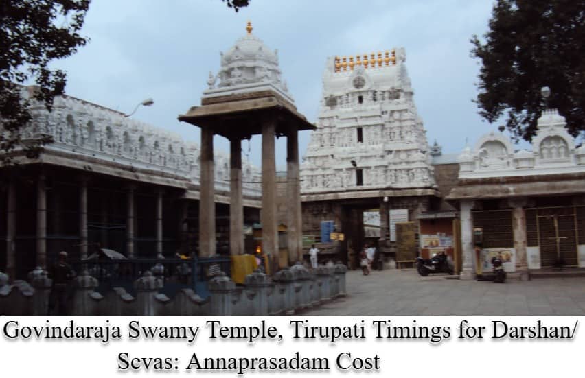 Govindaraja Swamy Temple, Tirupati Timings for Darshan, Sevas - Annaprasadam Cost