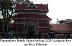 Paramekkavu Temple Online Booking 2025: Vazhipadu Seva and Pooja Offerings