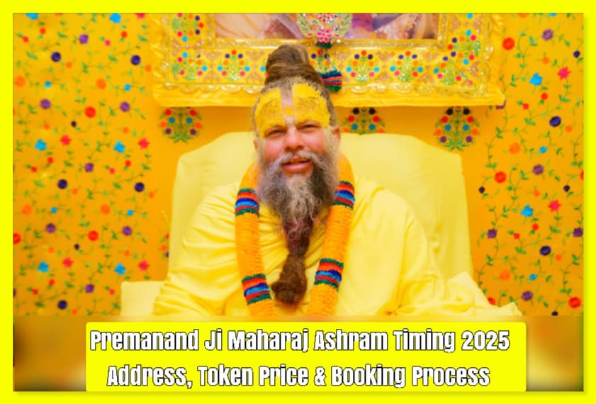 Premanand Ji Maharaj Ashram Timing 2026 Address Token Price Booking Premanand Ji Maharaj Ashram Timing 2026 Address Token Price Booking