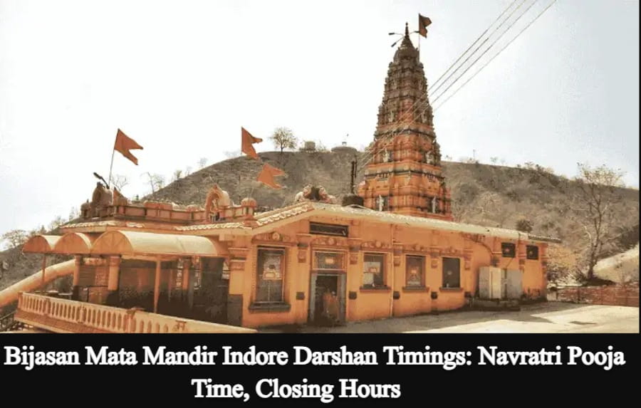 Bijasan Mata Mandir Indore Darshan Timings - Navratri Pooja Time, Closing Hours