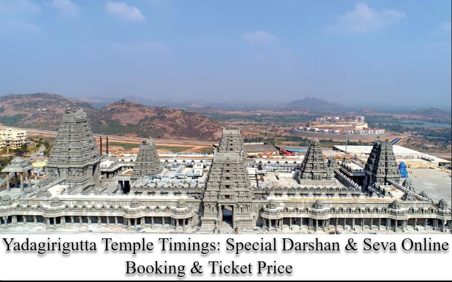 Yadagirigutta Temple Timings - Special Darshan & Seva Online Booking, Ticket Price