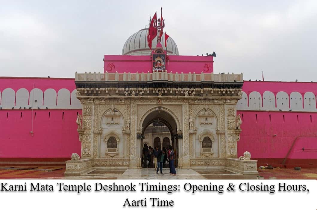 Karni Mata Temple Deshnok Timings: Opening & Closing Hours, Aarti Time